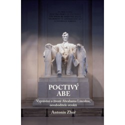 Poctivý Abe - Vyprávění o životě Abrahama Lincolna, osvoboditele otroků