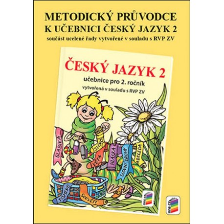Metodický průvodce učebnicí Český jazyk 2