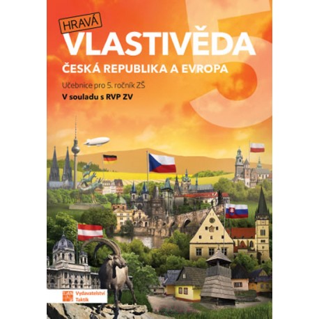 Hravá vlastivěda 5 - Česká republika a Evropa - Metodická příručka pro učitele