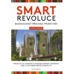 Smart revoluce - Budoucnost přichází právě teď!