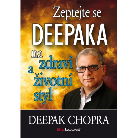 Zeptejte se Deepaka na zdraví a životní styl