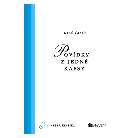 Česká klasika – K. Čapek – Povídky z jedné kapsy