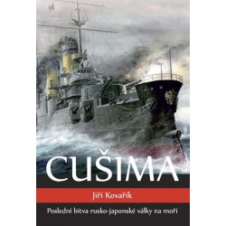 Cušima - Poslední bitva rusko-japonské války na moři
