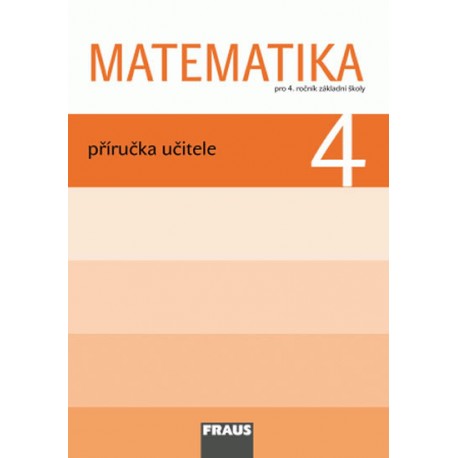 Matematika 4 pro ZŠ - příručka učitele
