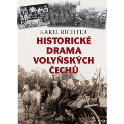 Historické drama volyňských Čechů