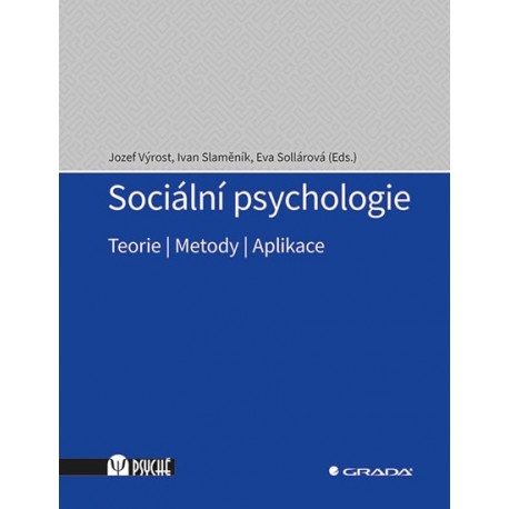 Sociální psychologie - Teorie, metody, aplikace
