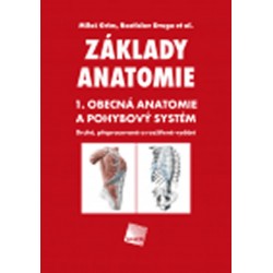 Základy anatomie 1 - Obecná anatomie a pohybový systém