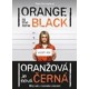 Oranžová je nová černá - Můj rok v ženské věznici