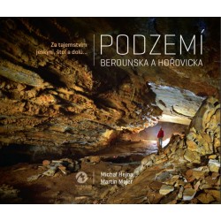 Podzemí Berounska a Hořovicka - Za tajemstvím jeskyní, štol a dolů...