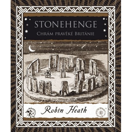 Stonehenge - Chrám pravěké Británie