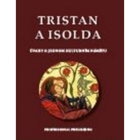 Tristan a Isolda - O jednom kulturním námětu