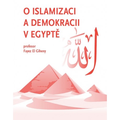 O islamizaci a demokracii v Egyptě