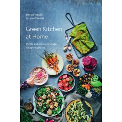 Green Kitchen At Home - Rychlé a zdravé recepty pro každý den