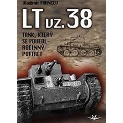 LT vz. 38 tank, který se povedl - Rodinný poltrét