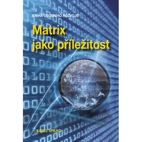 Matrix jako příležitost - Kniha osobního rozvoje