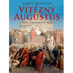 Vítězný Augustus - Dědic Caesarovy moci