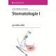 Stomatologie I pro SZŠ a VOŠ