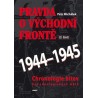 Pravda o východní frontě 1944-1945
