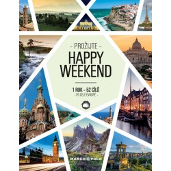 Prožijte Happy Weekend - 1 rok 52 cílů po celé Evropě
