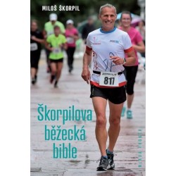 Škorpilova běžecká bible - Standardní dílo k zdravému běhání