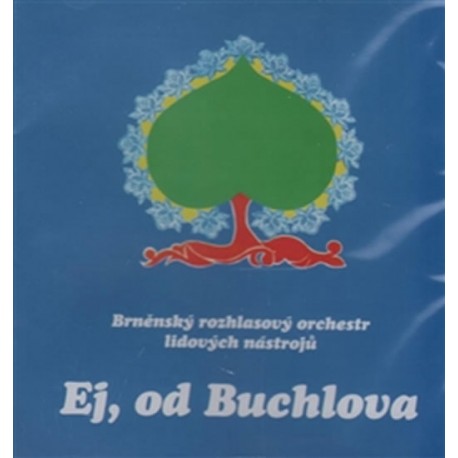 Ej, od Buchlova - Brněnský rozhlasový orchestr lidových nástrojů - CD