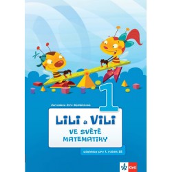 Lili a Vili 1 – Ve světě matematiky - učebnice pro 1. ročník ZŠ