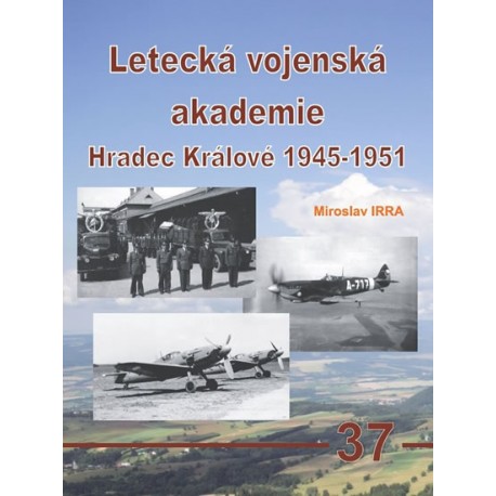 Letecká vojenská akademie Hradec Králové 1945-1951