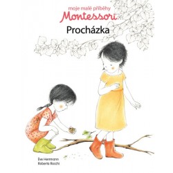 Moje malé příběhy Montessori - Procházka