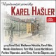 Karel Hašler Nejslavnější písně - 2CD