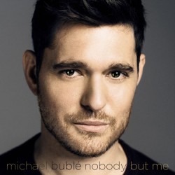 Michael Bublé: Nobody but me CD