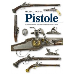 Pistole - výzdoba a umělecké zpracování v proměnách staletí