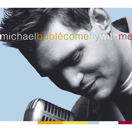 Michael Bublé: Come fly with me 2 CD