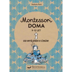 Montessori doma 9-12 let - Od myšlenek k činům