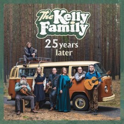 Kelly Family: 25 Years Later CD