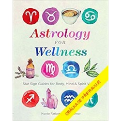 Astrologie pro zdraví a pohodu - Nechte se vést hvězdami: PRAKTICKÝ PRŮVODCE K ZÍSKÁNÍ ENERGIE A VITALITY