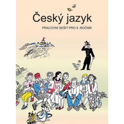 Český jazyk - Pracovní sešit pro 9. ročník