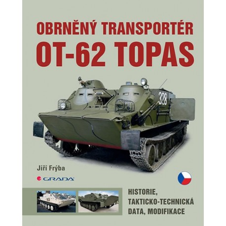 Obrněný transportér OT-62 TOPAS - Historie, takticko-technická data, modifikace