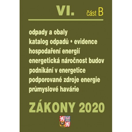 Zákony VI část B 2020 – Odpady, Obaly - Úplná znění po novelách k 1. 1. 2020