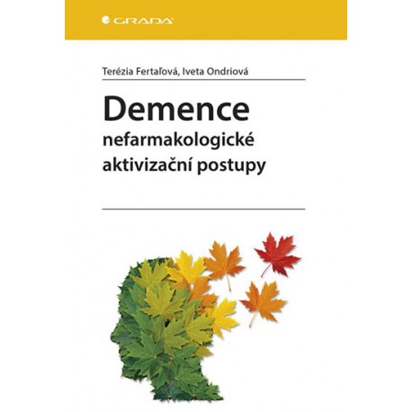 Demence - Nefarmakologické aktivizační postupy
