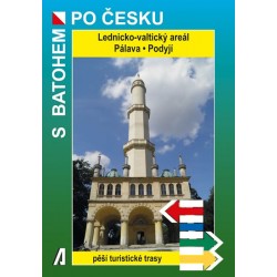 Lednicko-valtický areál * Pálava * Podyjí - S batohem po Česku