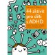 44 aktivit pro děti s ADHD - Podpora sebedůvěry, sociálních dovedností a sebekontroly