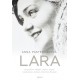 Lara - Skutečný příběh lásky, který inspiroval román Doktor Živago
