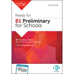 Ready for B1 Preliminary for Schools Practice Tests with Downloadable Audio Tracks and Answer Key