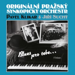 Jiří Suchý a Originální Pražský Synkopický Orchestr, Pavel Klikar: Blues pro Tebe CD
