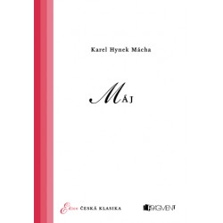 Česká klasika – K. H. Mácha – Máj