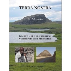 Terra Nostra: Krajiny, lidé a architektura v antropologické perspektivě