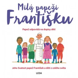 Milý papeži Františku - Papež odpovídá na dopisy dětí