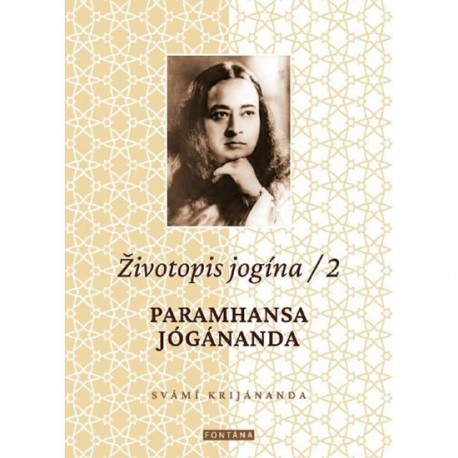 Životopis jogína 2 - Paramahansa Jógánanda