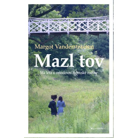 Mazl tov - Má léta u ortodoxní židovské rodiny