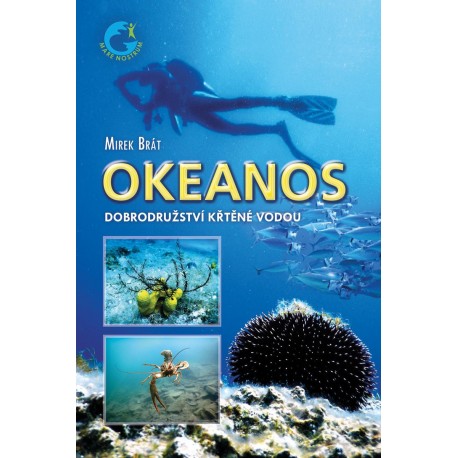 Okeanos - Dobrodružství křtěné vodou
